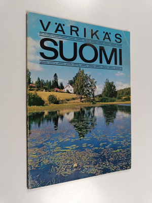 Värikäs Suomi = Det färgrika Finland = Colourful Finland ...