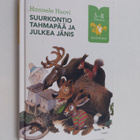 Hannele Huovi : Suurkontio Tahmapää ja Julkea Jänis - pikkukuva 1