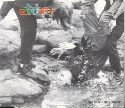 Drive – Go Out - Be Happy
