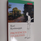 Kari Kyrönseppä : Provencen syleilyssä - pikkukuva 1