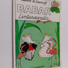 Laurent de Brunhoff : Babar lintusaarella - pikkukuva 1