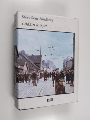 Steve Sem-Sandberg : Lodzin kurjat