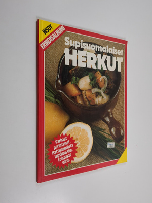 Hilkka Uusivirta : Supisuomalaiset herkut