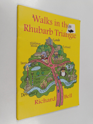 Richard Bell : Walks in the Rhubarb Triangle