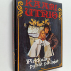 Kaari Utrio : Pirkkalan pyhät pihlajat - pikkukuva 1