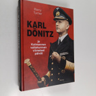 Barry Turner : Karl Dönitz ja kolmannen valtakunnan viime... - pikkukuva 1