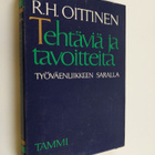 R. H. Oittinen : Tehtäviä ja tavoitteita työväenliikkeen ... - pikkukuva 1