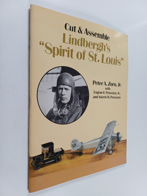 Peter A. Zorn : Cut and Assemble Lindbergh's "Spirit of S...