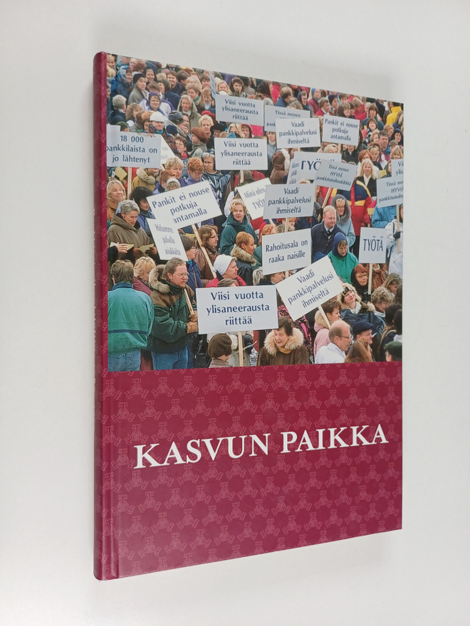 Anja Kosonen : Kasvun paikka : Pankkitoimihenkilöliitto 1...