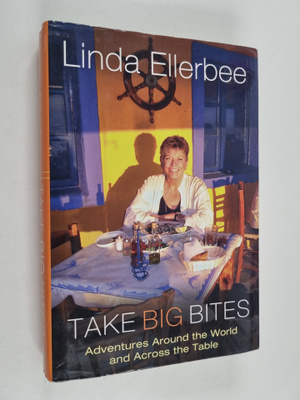 Linda Ellerbee : Take Big Bites - Adventures Around the W...