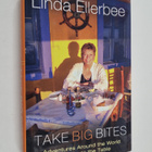 Linda Ellerbee : Take Big Bites - Adventures Around the W... - pikkukuva 1