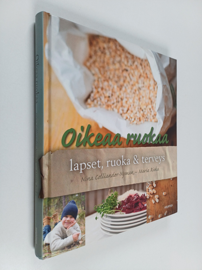 Nina Colliander-Nyman : Oikeaa ruokaa : lapset, ruoka & t...