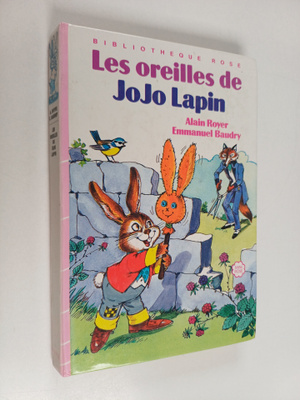 Emmanuel Baudry ym. : Les Oreilles de Jojo lapin