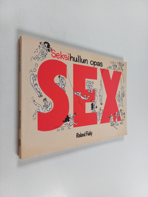 Roland Fiddy : Seksihullun opas