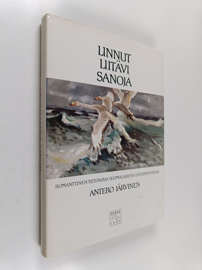 Antero Järvinen : Linnut liitävi sanoja : romanttinen tie...