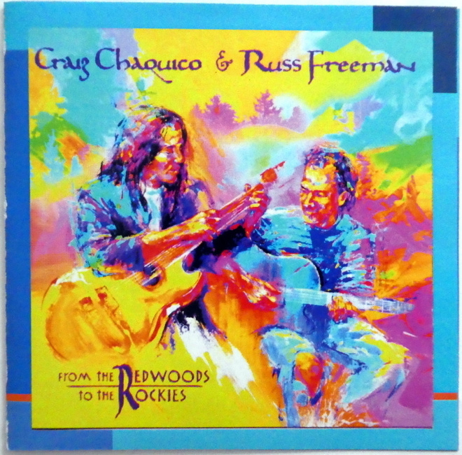 CRAIG CHAQUICO & RUSS FREEMAN From Redwoods to Rockies CD