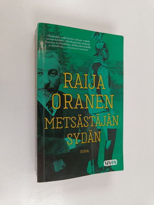 Raija Oranen : Metsästäjän sydän