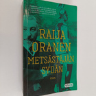 Raija Oranen : Metsästäjän sydän - pikkukuva 1