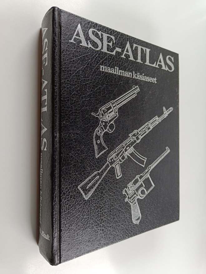 Aleksandr Borisevits Zuk : Ase-atlas : maailman käsiaseet
