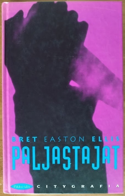Bret Easton Ellis: Paljastajat