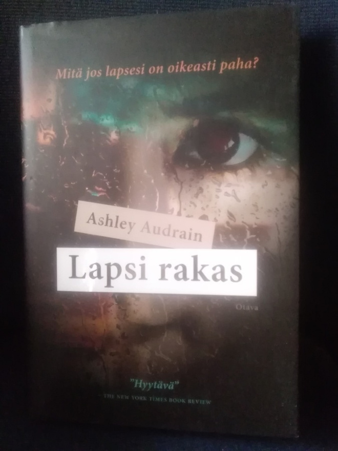 Ashley Audrain: Lapsi rakas