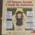 Cathy Guisewite: I'd Scream Except I Look So Fabulous - pikkukuva 1