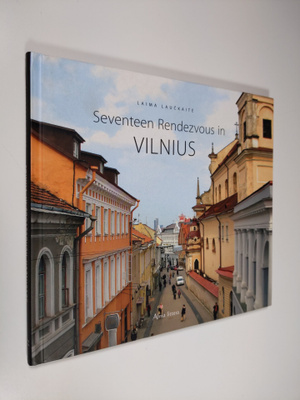 Laima Lauckaite : Seventeen Rendezvous in Vilnius