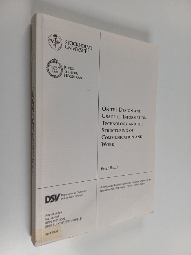 Peter Holm : On the Design and Usage of Information Techn...
