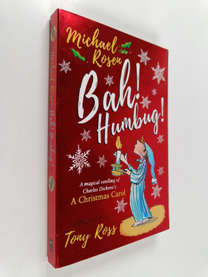Michael Rosen : Bah! Humbug!