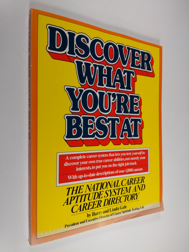 Barry Gale ym. : Discover What You're Best at : The Natio...