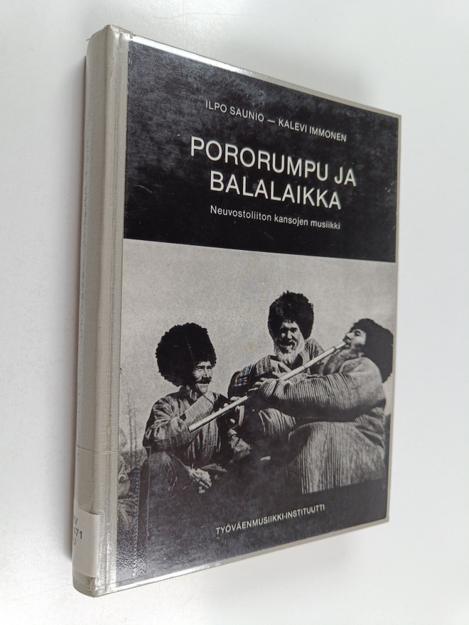 Ilpo Saunio : Pororumpu ja balalaikka : Neuvostoliiton ka...