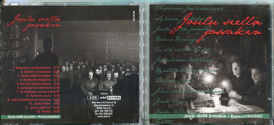KORSUORKESTERI - JOULU CD-LEVY . JOULU SIELLÄ JOSSAKIN