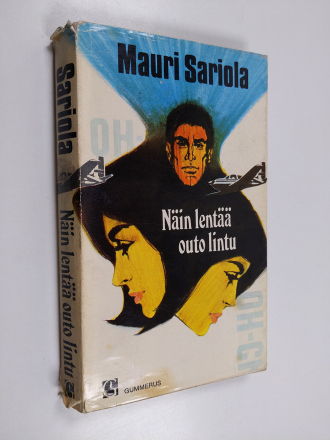 Mauri Sariola : Näin lentää outo lintu : jännitysromaani