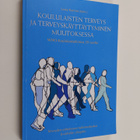 Lasse Kannas : Koululaisten terveys ja terveyskäyttäytymi... - pikkukuva 1