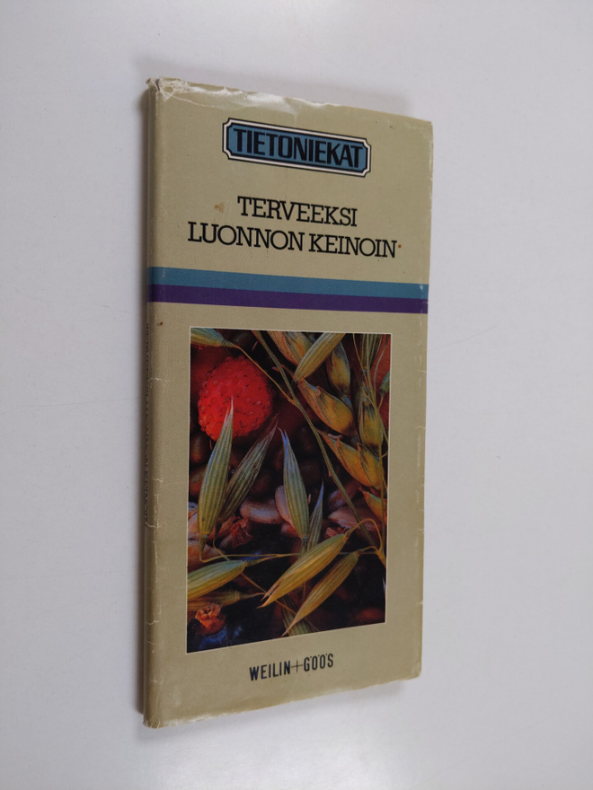 Mervi Hartikka ym. : Terveeksi luonnon keinoin