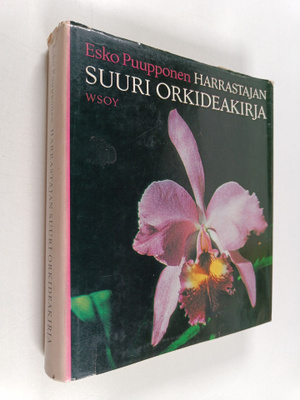 Esko Puupponen : Harrastajan suuri orkideakirja