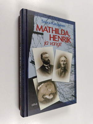 Saara Karppinen : Mathilda, Henrik ja vangit