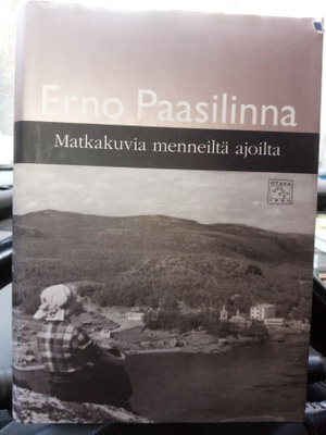 Erno Paasilinna : Matkakuvia menneiltä ajoilta ( SIS POSTIKU