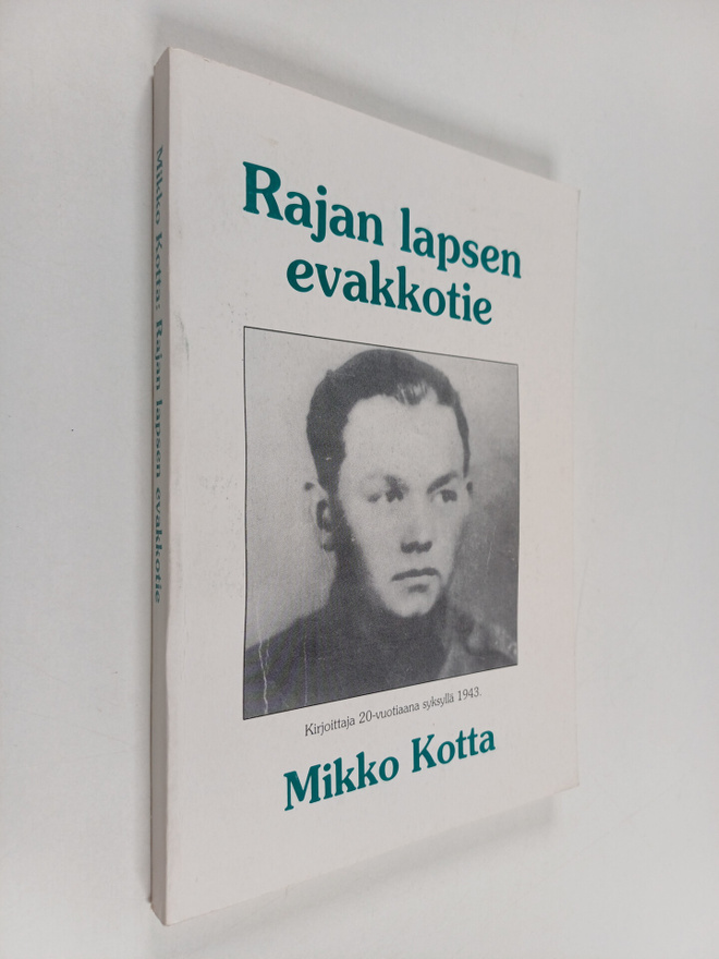 Mikko Kotta : Rajan lapsen evakkotie