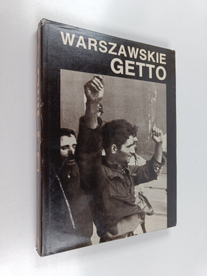Warszawskie getto 1943-1988 : w 45 rocznice powstania