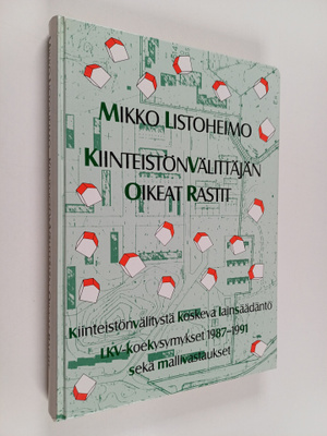 Mikko Listoheimo : Kiinteistönvälittäjän oikeat rastit