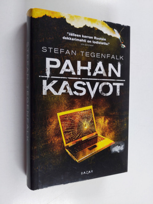 Stefan Tegenfalk : Pahan kasvot