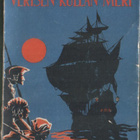 Tapio Hiisivaara: Verisen kullan meri (nide Wsoy 1948) - pikkukuva 1