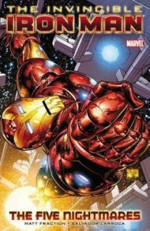 Matt Fraction - The invincible Iron Man Vol.1. The five