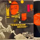 Teenage Moon LP - pikkukuva 1