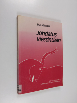 Erja Erholm : Johdatus viestintään