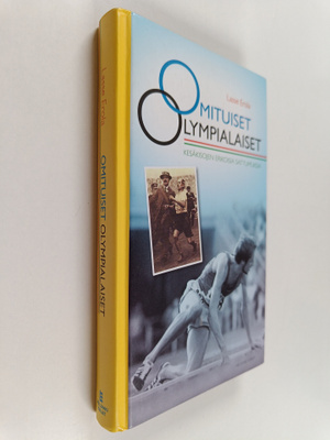 Lasse Erola : Omituiset olympialaiset : kesäkisojen eriko...