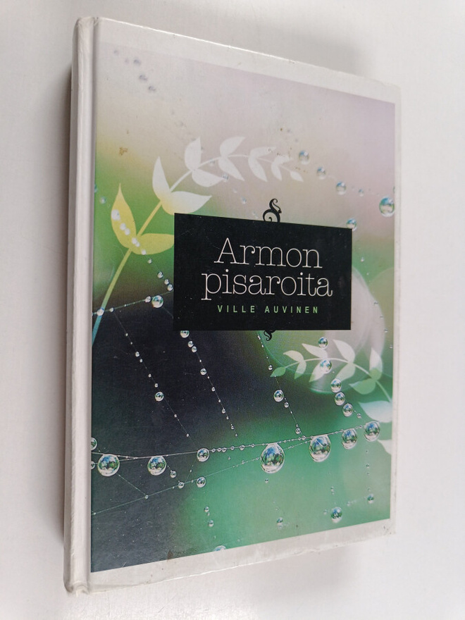 Ville Auvinen : Armon pisaroita