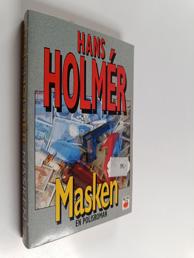 Hans Holmer : Masken - En polisroman