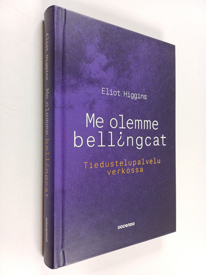 Eliot Higgins : Me olemme Bellingcat : tiedustelupalvelu ...